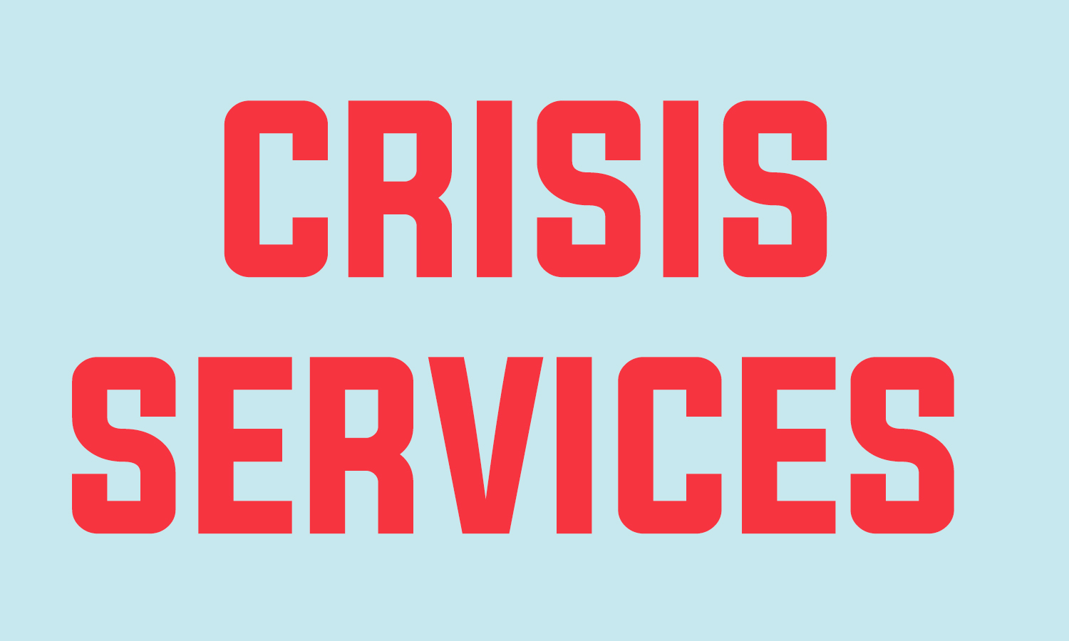 Crisis services