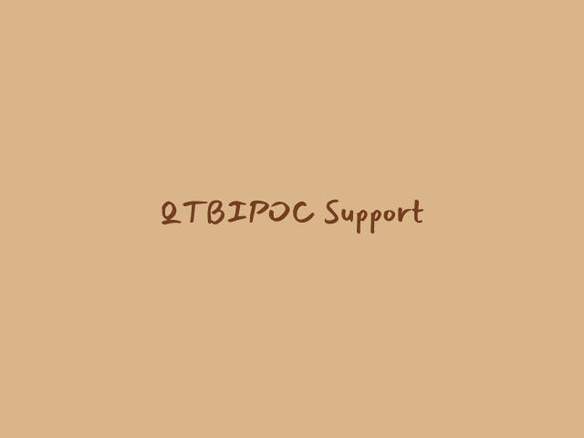 QTBIPOC Support